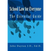 School Law for Everyone: The Essential Guide