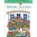 Creative Haven Spring Scenes Coloring Book