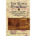 The World and the West: The European Challenge and the Overseas Response in the Age of Empire