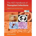 The Ast Handbook of Transplant Infections