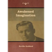 Awakened Imagination