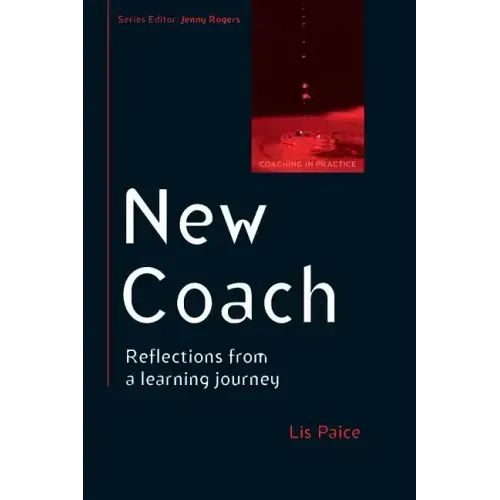 New Coach: Reflections from a Learning Journey