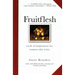Fruitflesh: Seeds of Inspiration for Women Who Write