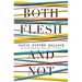 Both Flesh and Not: Essays