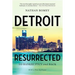 Detroit Resurrected: To Bankruptcy and Back