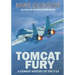Tomcat Fury: A Combat History of the F-14