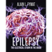 Epilepsy: The Electrical Storm in the Brain