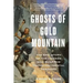 Ghosts of Gold Mountain: The Epic Story of the Chinese Who Built the Transcontinental Railroad