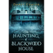 The Haunting of Blackwood House