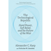 The Technological Republic: Hard Power, Soft Belief, and the Future of the West