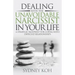 Dealing with the Unavoidable Narcissist in Your Life: A Strategic Blueprint for Coping with Difficult Relationships