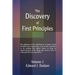 The Discovery of First Principles: Volume 1
