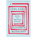 A Long Game: Notes on Writing Fiction