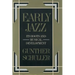 Early Jazz: Its Roots and Musical Development