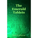 The Emerald Tablets of Thoth the Atlantean