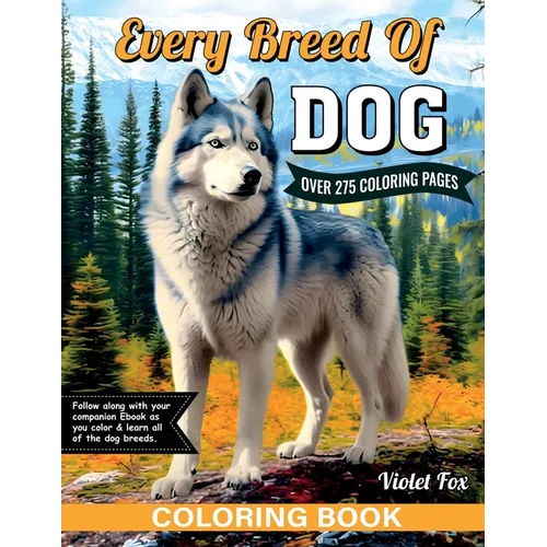 Every Breed of Dog Coloring Book