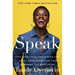 Speak: Find Your Voice, Trust Your Gut, and Get from Where You Are to Where You Want to Be