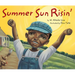 Summer Sun Risin'