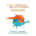 Evolutionary Relationships: Unleashing the Power of Mutual Awakening