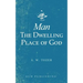 Man-The Dwelling Place of God