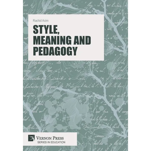 Style, Meaning and Pedagogy