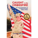 Caught in the Crossfire: The Unjust Degradation  of a Highly Decorated  Military Officer