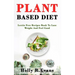 Plant Based Diet: Lectin Free Recipies Book To Loose Weight And Feel Good