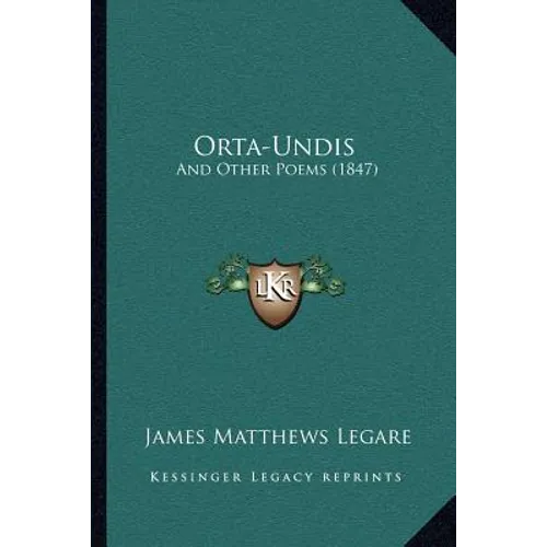 Orta-Undis: And Other Poems (1847)
