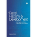Race, Racism and Development: Interrogating History, Discourse and Practice