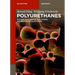 Polyurethanes: Polyols, Isocyanates, Rigid Foams, Flexible Foams, Elastomers