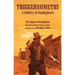 Triggernometry: A Gallery of Gunfighters