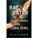 Bat Eater and Other Names for Cora Zeng: A Darkly Funny, Gory, and Ghostly Horror Novel