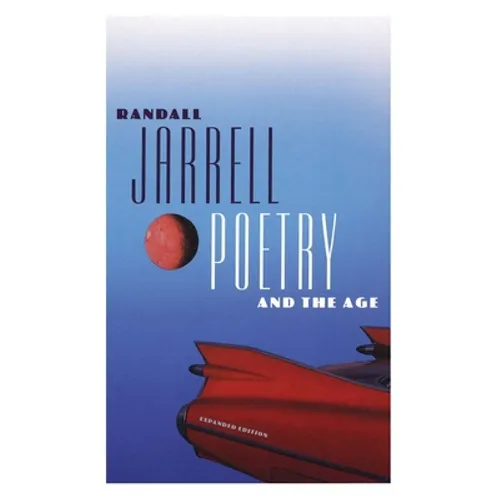 Poetry and the Age: Expanded Edition