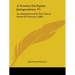 A Treatise On Equity Jurisprudence V1: As Administered In The United States Of America (1881)