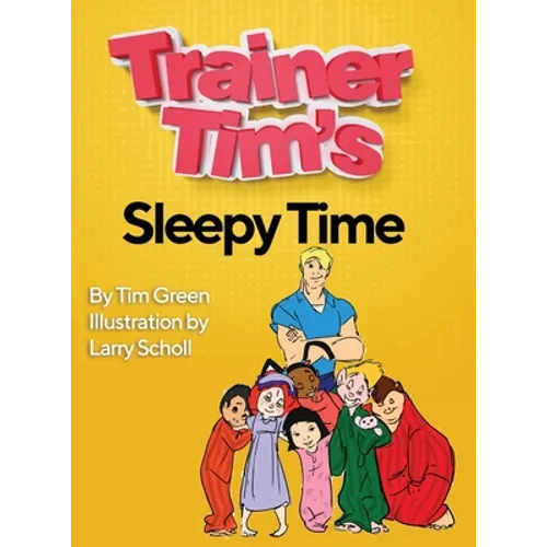 Trainer Tim's Sleepy Time