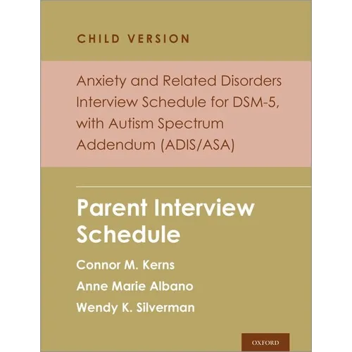 Anxiety and Related Disorders Interview Schedule for Dsm 5 Child Version