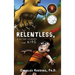 Relentless, Too!