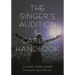 The Singer's Audition & Career Handbook