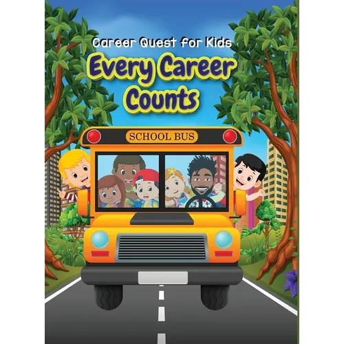Career Quest for Kids: Every Career Counts