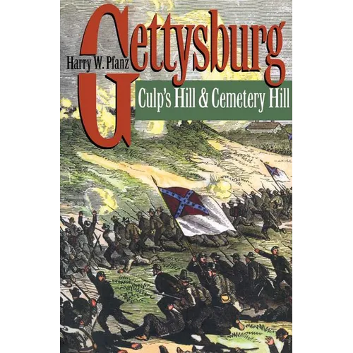Gettysburg: Culp's Hill and Cemetery Hill