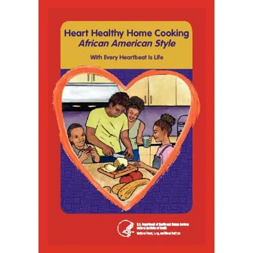 Heart Home Healthy Cooking African American Style