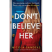 Don't Believe Her: A gripping psychological thriller with a shocking twist