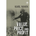 Value, Price and Profit
