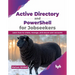 Active Directory and Powershell for Jobseekers: Learn How to Create, Manage, and Secure User Accounts