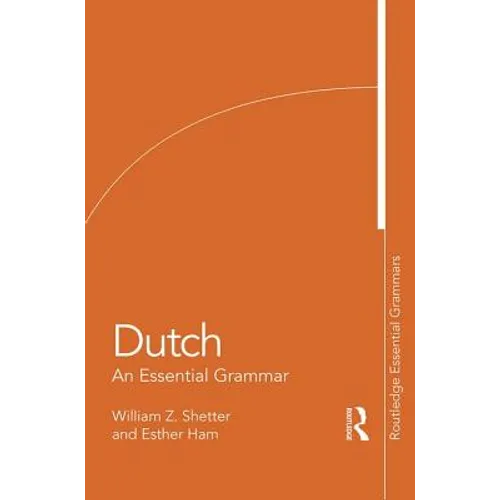 Dutch: An Essential Grammar
