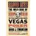 Blood Aces: The Wild Ride of Benny Binion, the Texas Gangster Who Created Vegas Poker