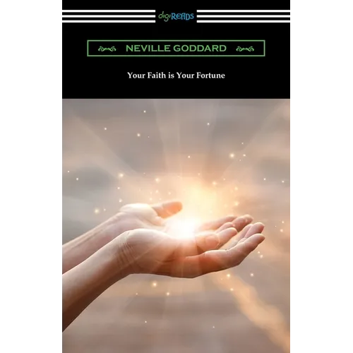 Your Faith is Your Fortune
