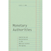 Monetary Authorities: Capitalism and Decolonization in the American Colonial Philippines
