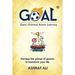 GOAL(R) - Game Oriented Active Learning: BE A GAMES BOND - Harness the power of games to transform your life