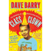 Class Clown: The Memoirs of a Professional Wiseass: How I Went 77 Years Without Growing Up